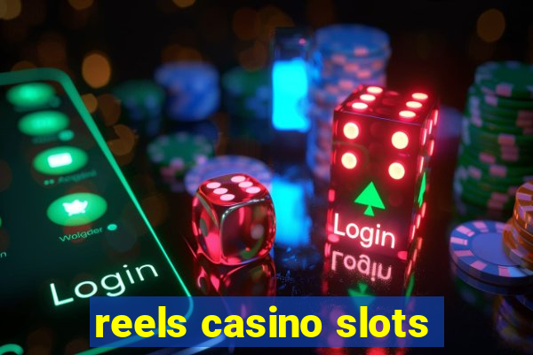 reels casino slots